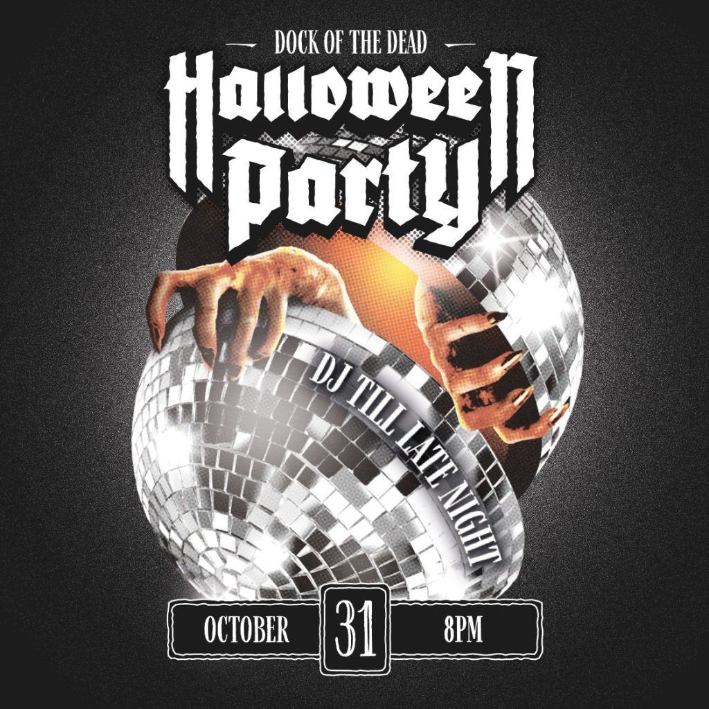 Dock of the Dead Halloween Party at The Dock Mooloolaba, 31 October from 8pm, DJ till late